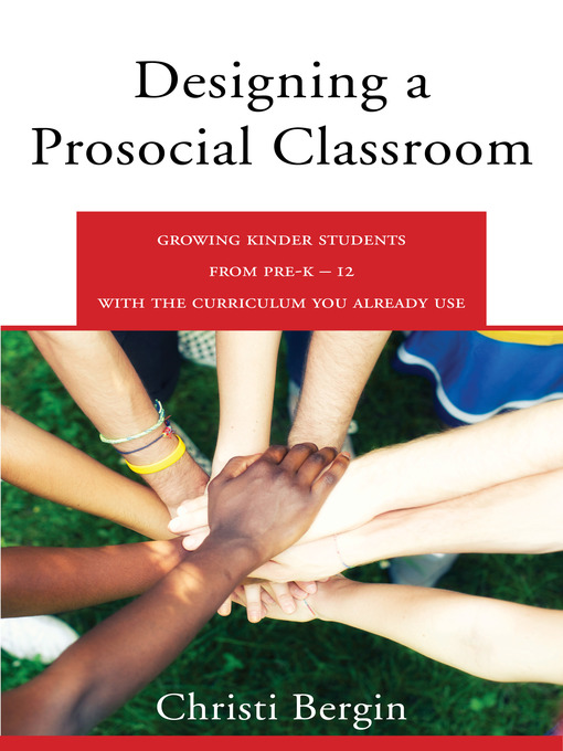 Title details for Designing a Prosocial Classroom by Christi Bergin - Wait list